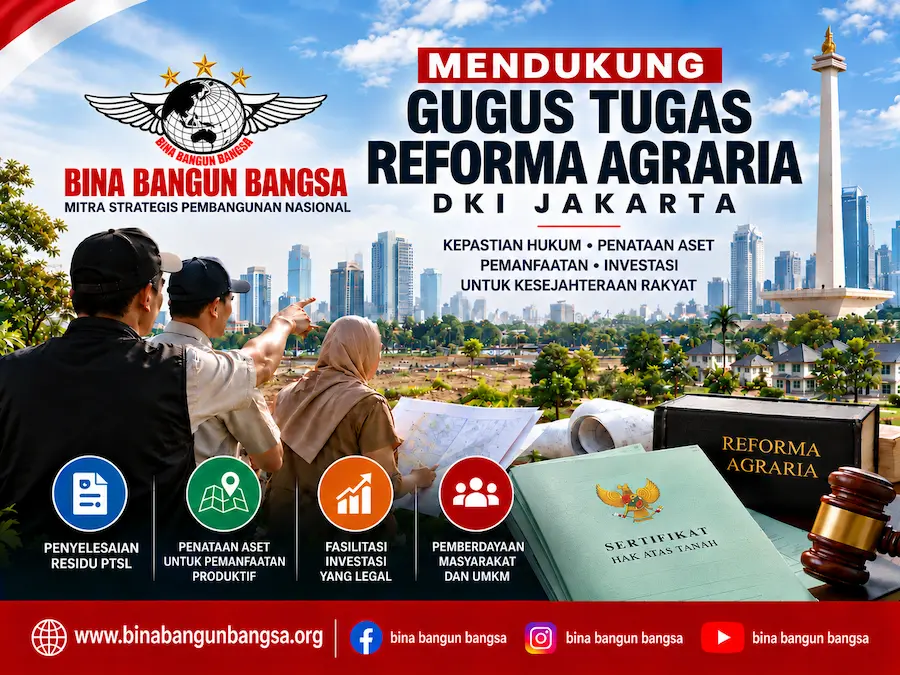 BINA BANGUN BANGSA Dorong Penguatan Reforma Agraria di DKI Jakarta